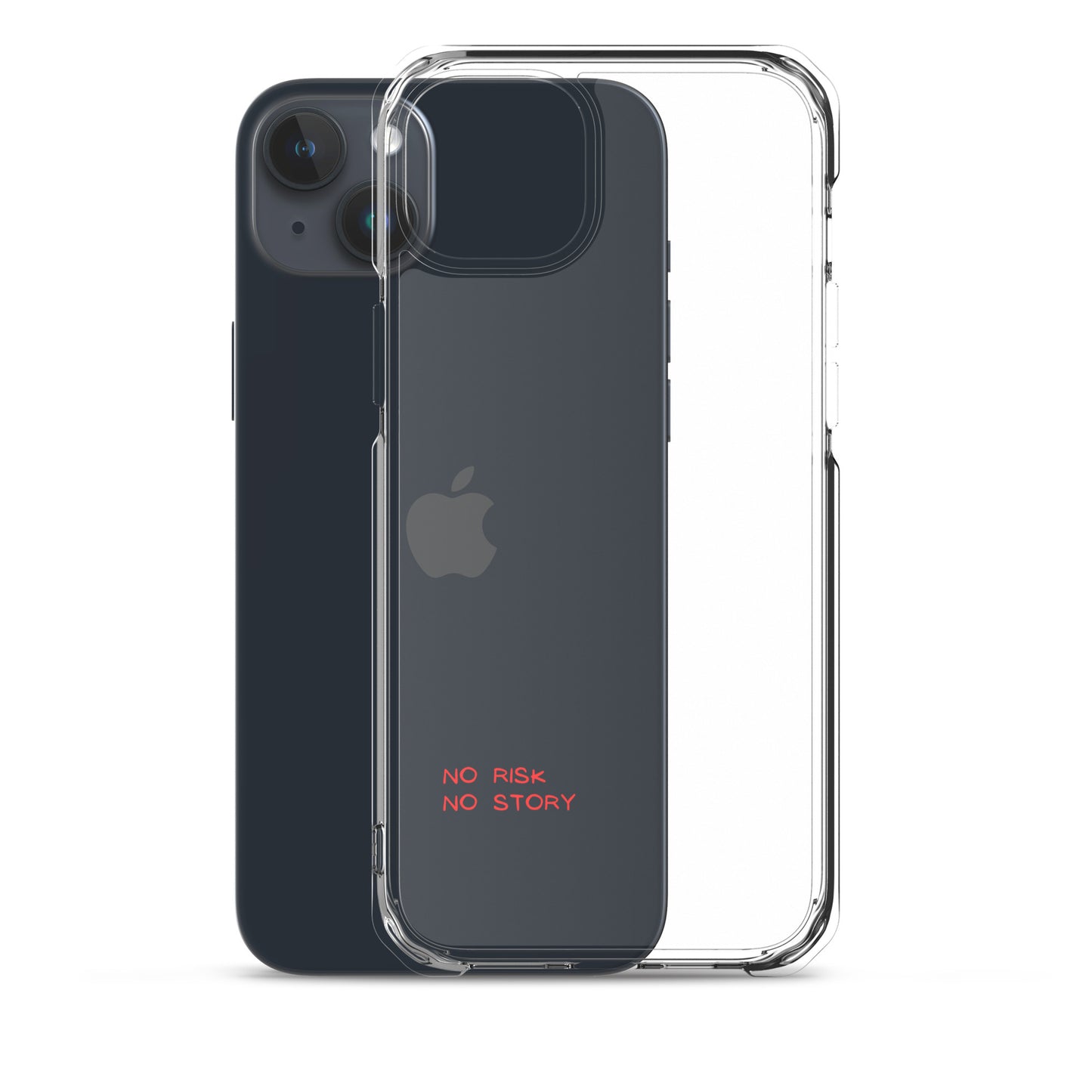 clear case for iphone: no risk no story