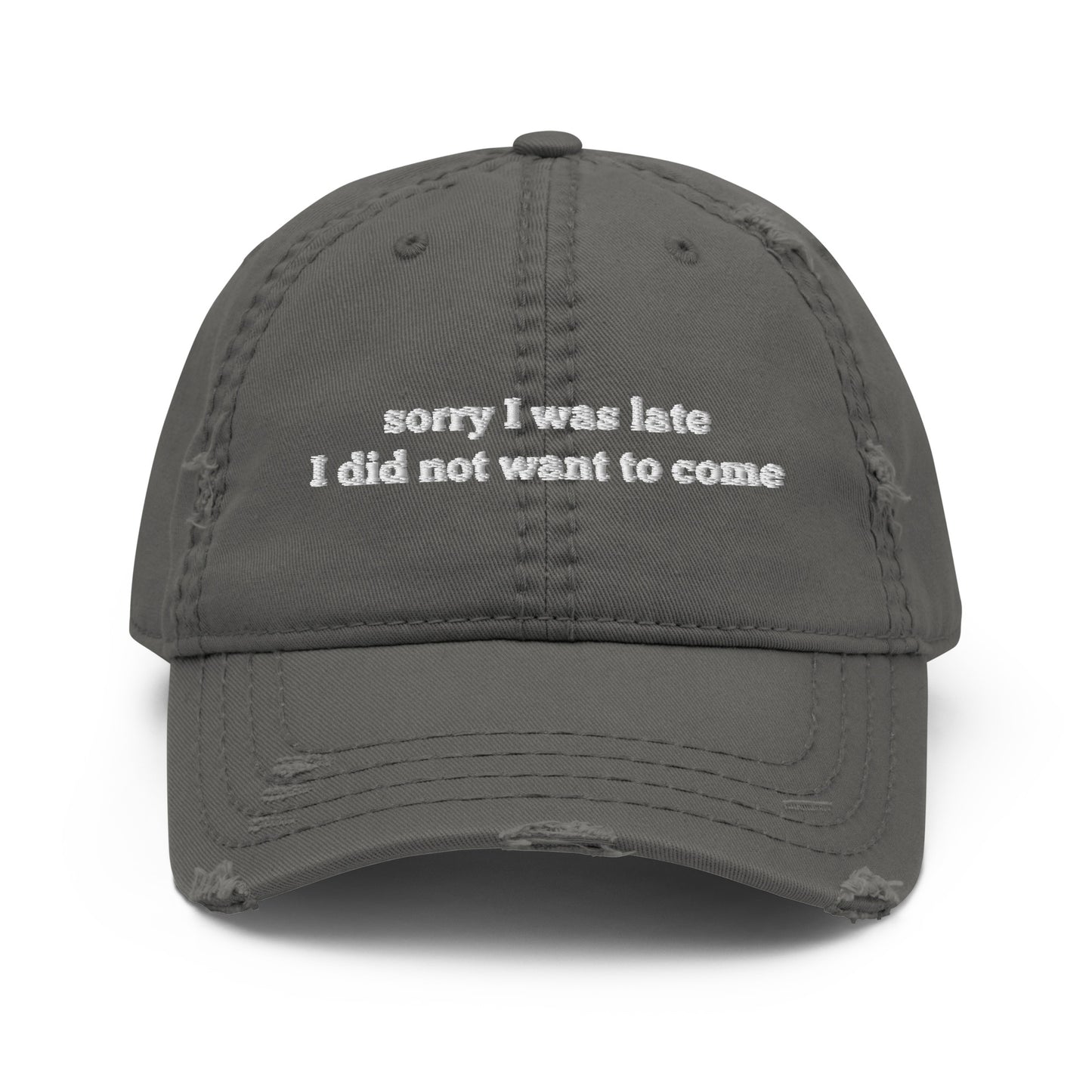 unisex cap: sorry I was late