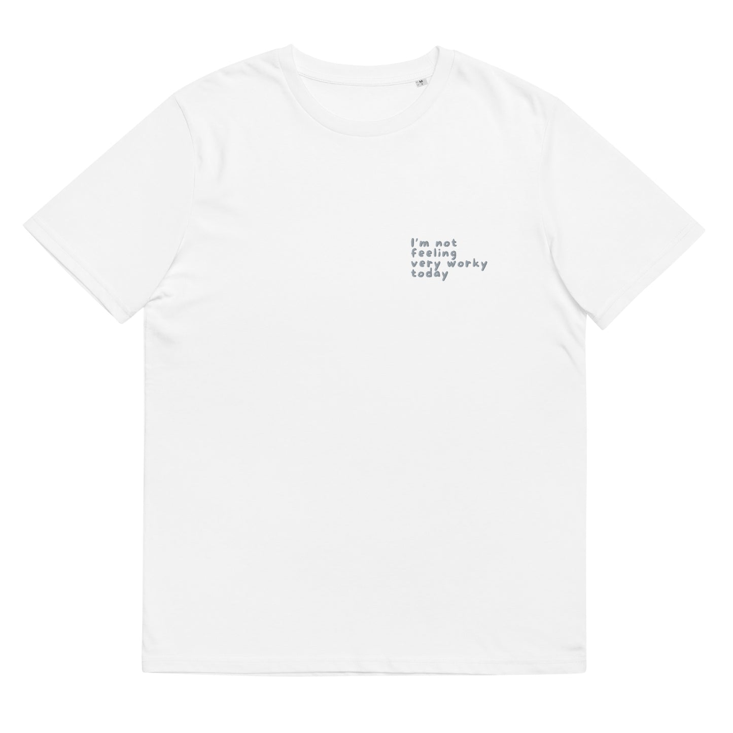 Unisex organic cotton t-shirt: Not Worky Today